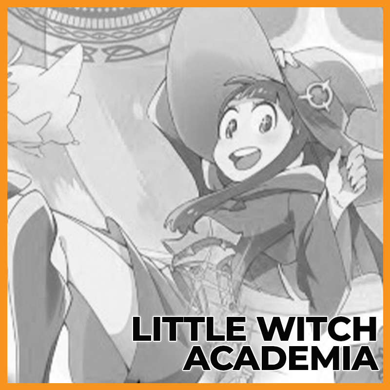 LITTLE WITCH ACADEMIA